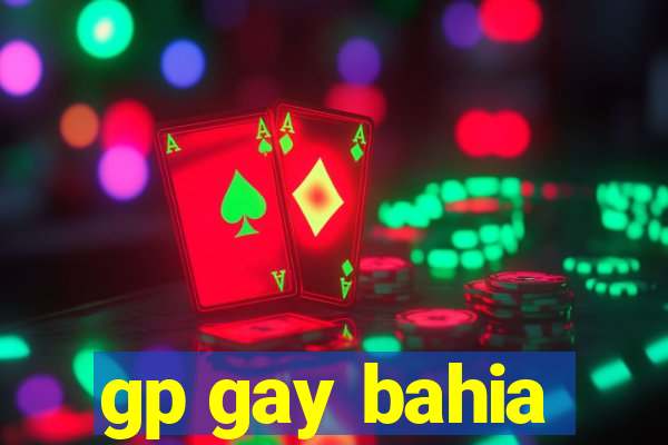 gp gay bahia