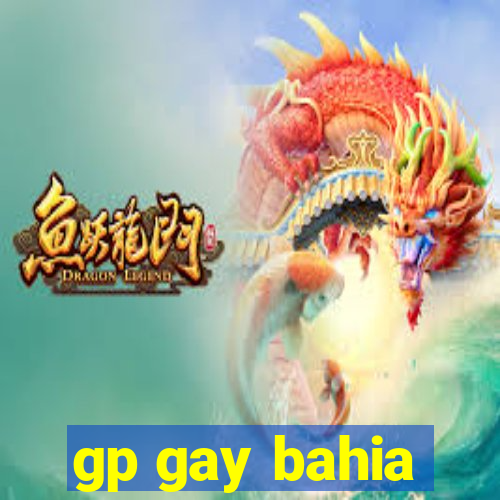 gp gay bahia