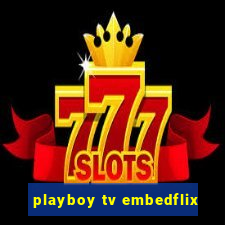 playboy tv embedflix