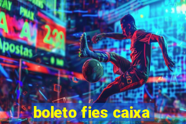 boleto fies caixa