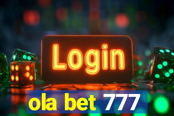 ola bet 777