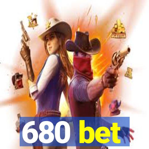 680 bet