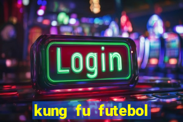 kung fu futebol clube assistir