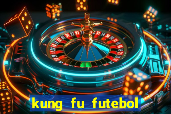 kung fu futebol clube assistir