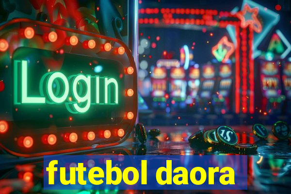 futebol daora