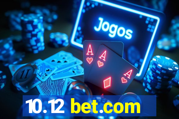 10.12 bet.com