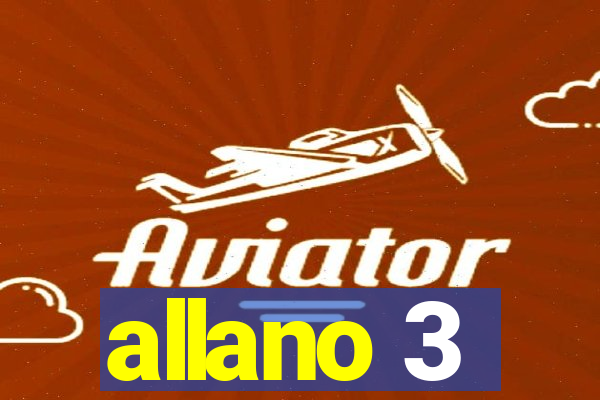 allano 3