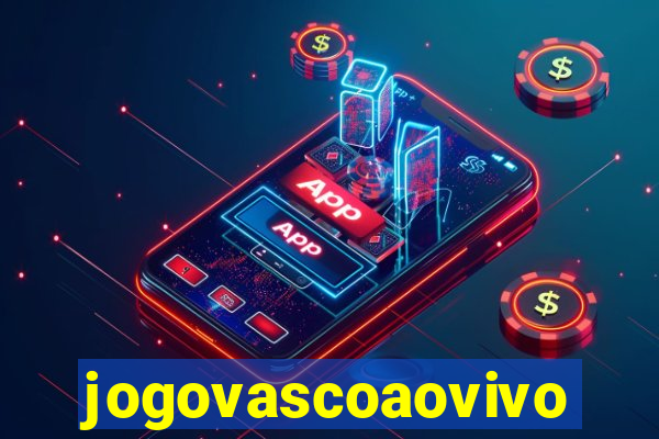 jogovascoaovivo