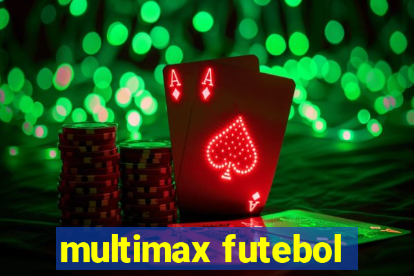 multimax futebol