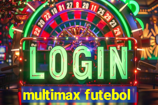 multimax futebol