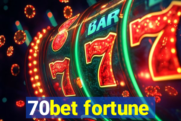 70bet fortune