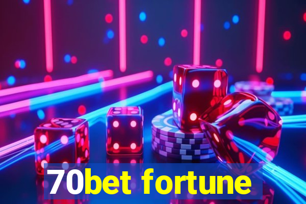 70bet fortune