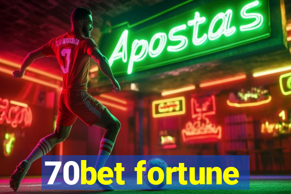 70bet fortune