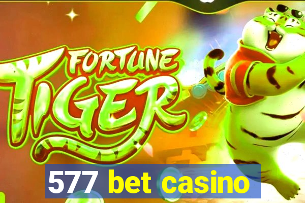 577 bet casino