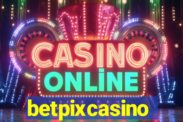 betpixcasino