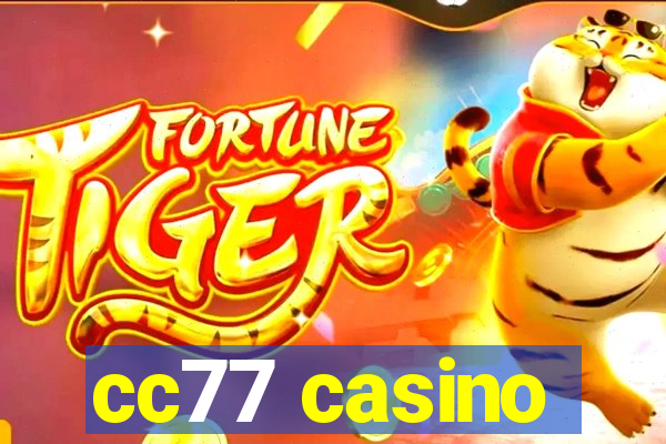 cc77 casino