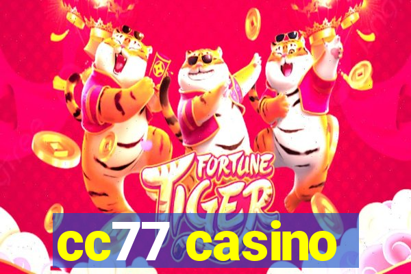 cc77 casino