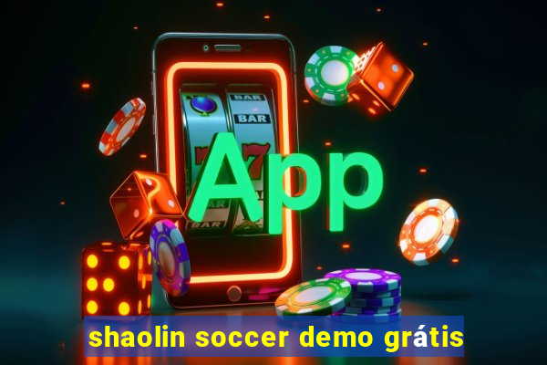 shaolin soccer demo grátis