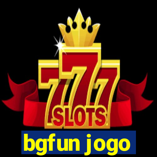 bgfun jogo