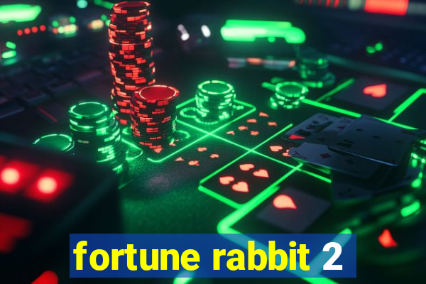 fortune rabbit 2