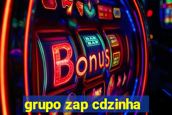 grupo zap cdzinha