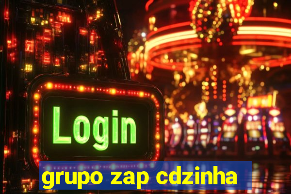 grupo zap cdzinha