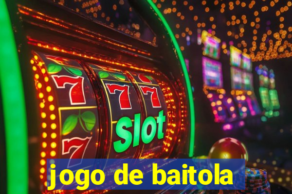 jogo de baitola