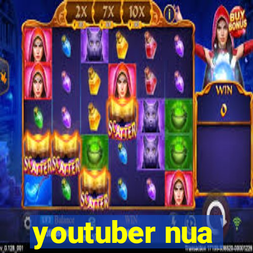 youtuber nua