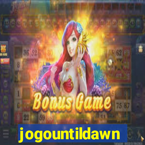 jogountildawn