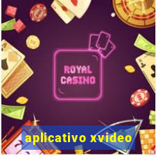 aplicativo xvideo