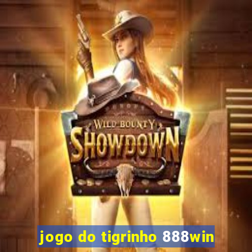 jogo do tigrinho 888win