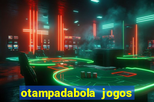 otampadabola jogos ao vivo palmeiras