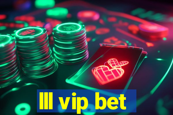 lll vip bet