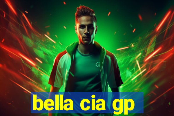 bella cia gp