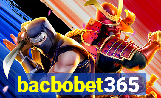 bacbobet365