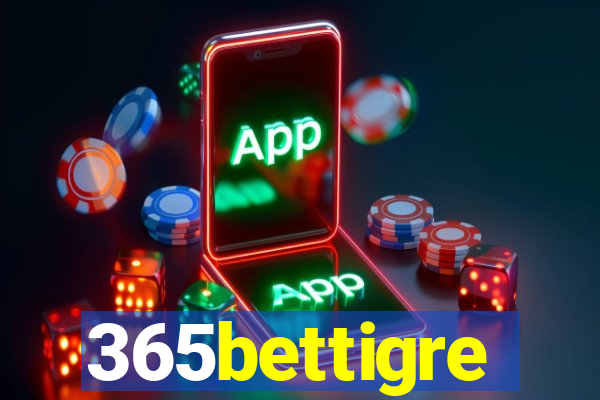 365bettigre