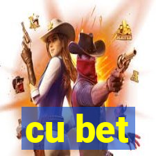 cu bet