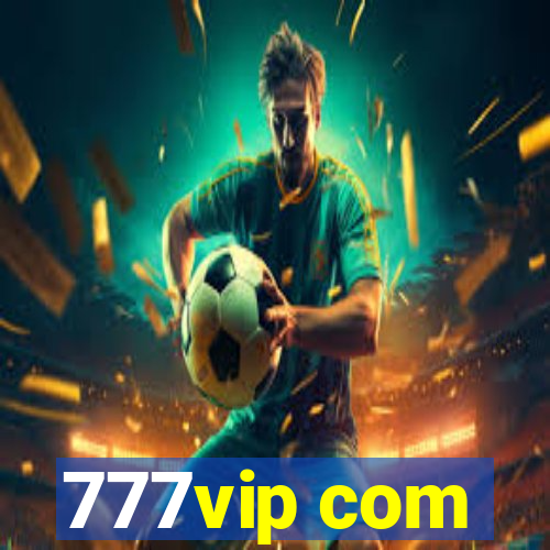 777vip com