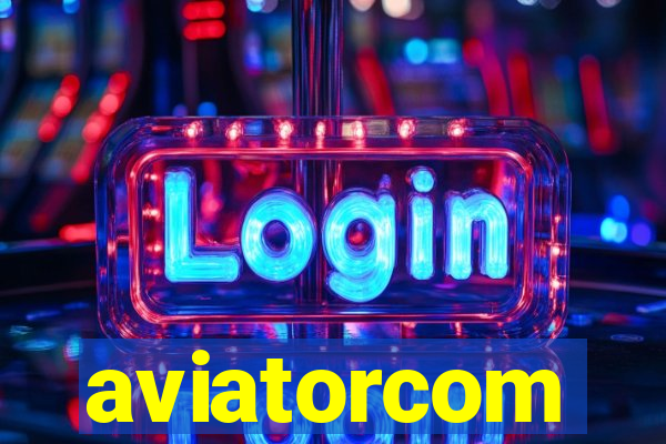 aviatorcom