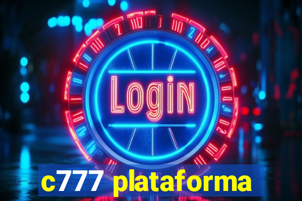 c777 plataforma