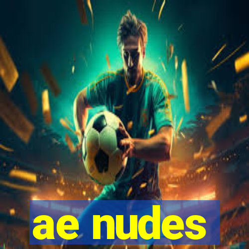 ae nudes