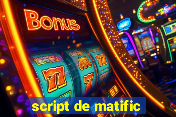 script de matific