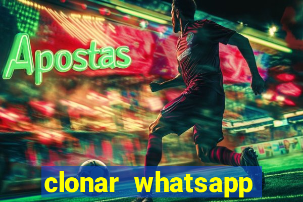 clonar whatsapp pelo email