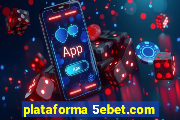 plataforma 5ebet.com