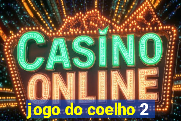 jogo do coelho 2