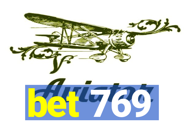 bet 769