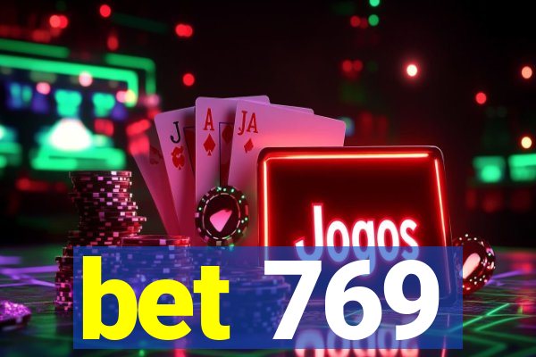 bet 769