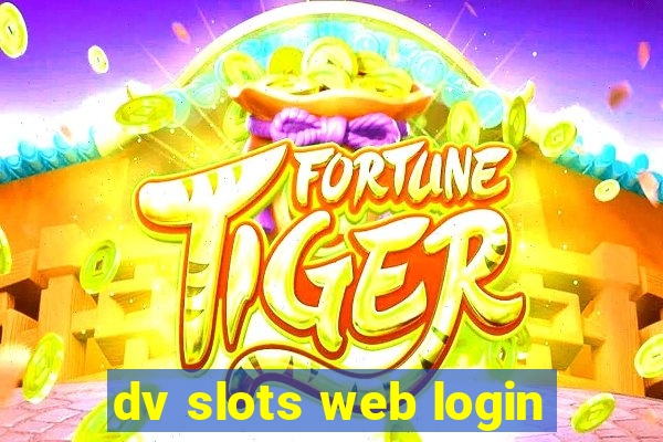 dv slots web login