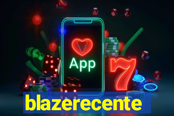 blazerecente