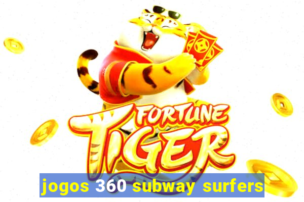 jogos 360 subway surfers